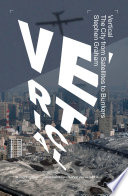 Vertical : the city from satellites to bunkers /