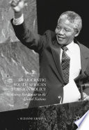 Democratic South Africa's foreign policy : voting behaviour in the United Nations /