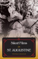 Silent films in St. Augustine /