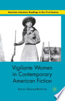 Vigilante Women in Contemporary American Fiction /