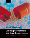 Oxford textbook of clinical pharmacology and drug therapy /
