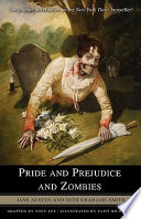 Pride and Prejudice and zombies : the graphic novel /