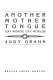 Another mother tongue : gay words, gay worlds /