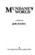 Mundane's world : a novel /