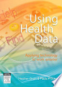 Using health data : applying technology to work smarter /