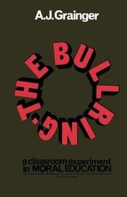 The bullring ; a classroom experiment in moral education /