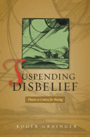 Suspending disbelief : theatre as context for sharing /