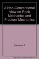 A non-conventional view on rock mechanics and fracture mechanics /