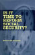 Is it time to reform social security? /