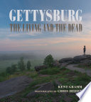 Gettysburg : the living and the dead /
