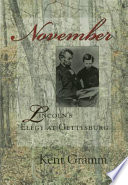 November : Lincoln's elegy at Gettysburg /