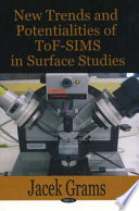 New trends and potentialities of ToF-SIMS in surface studies /