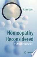Homeopathy Reconsidered : What Really Helps Patients /