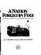 A nation forged in fire : Canadians and the Second World War, 1939-1945 /