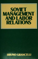 Soviet management and labor relations /