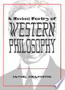 A revised poetry of western philosophy /