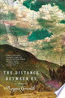 The distance between us : a memoir /