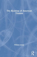 The business of American theatre /