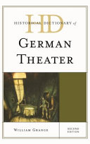 Historical dictionary of German theater /