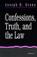 Confessions, truth, and the law /