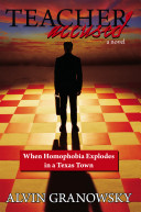 Teacher accused : when homophobia explodes in a Texas town /