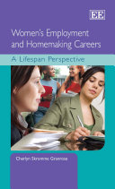 Women's employment and homemaking careers : a lifespan perspective /