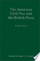 The American Civil War and the British press /