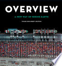 Overview : a new way of seeing Earth /