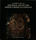 The rock art of the North American Indians /