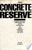 The concrete reserve : corporate programs for Indians in the urban work place /