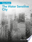 The water sensitive city /