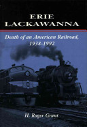 Erie Lackawanna : death of an American railroad, 1938-1992 /