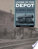 Living in the depot : the two-story railroad station /