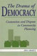 The drama of democracy : contention and dispute in community planning /