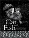 Cat and fish /
