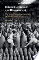 Between depression and disarmament : the international armaments business, 1919-1939 /