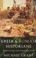Greek and Roman historians : information and misinformation /