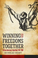 Winning our freedoms together : African Americans and apartheid, 1945-1960 /