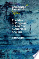The idea of progress in forensic authorship analysis /
