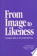 From image to likeness : a Jungian path in the Gospel journey /