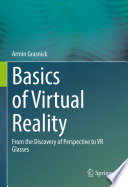 Basics of Virtual Reality : From the Discovery of Perspective to VR Glasses /