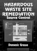 Hazardous waste site remediation : source control /