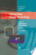 Optical Fiber Sensor Technology : Applications and Systems /