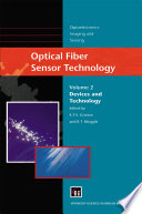 Optical Fiber Sensor Technology : Devices and Technology /