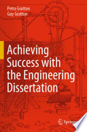 Achieving Success with the Engineering Dissertation /