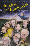 Eurekas and euphorias : the Oxford book of scientific anecdotes /