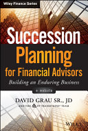 Succession planning for financial advisors : building an enduring business /