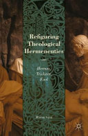 Refiguring theological hermeneutics : Hermes, trickster, fool /