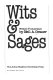 Wits and sages /