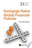Exchange rates and global financial policies /